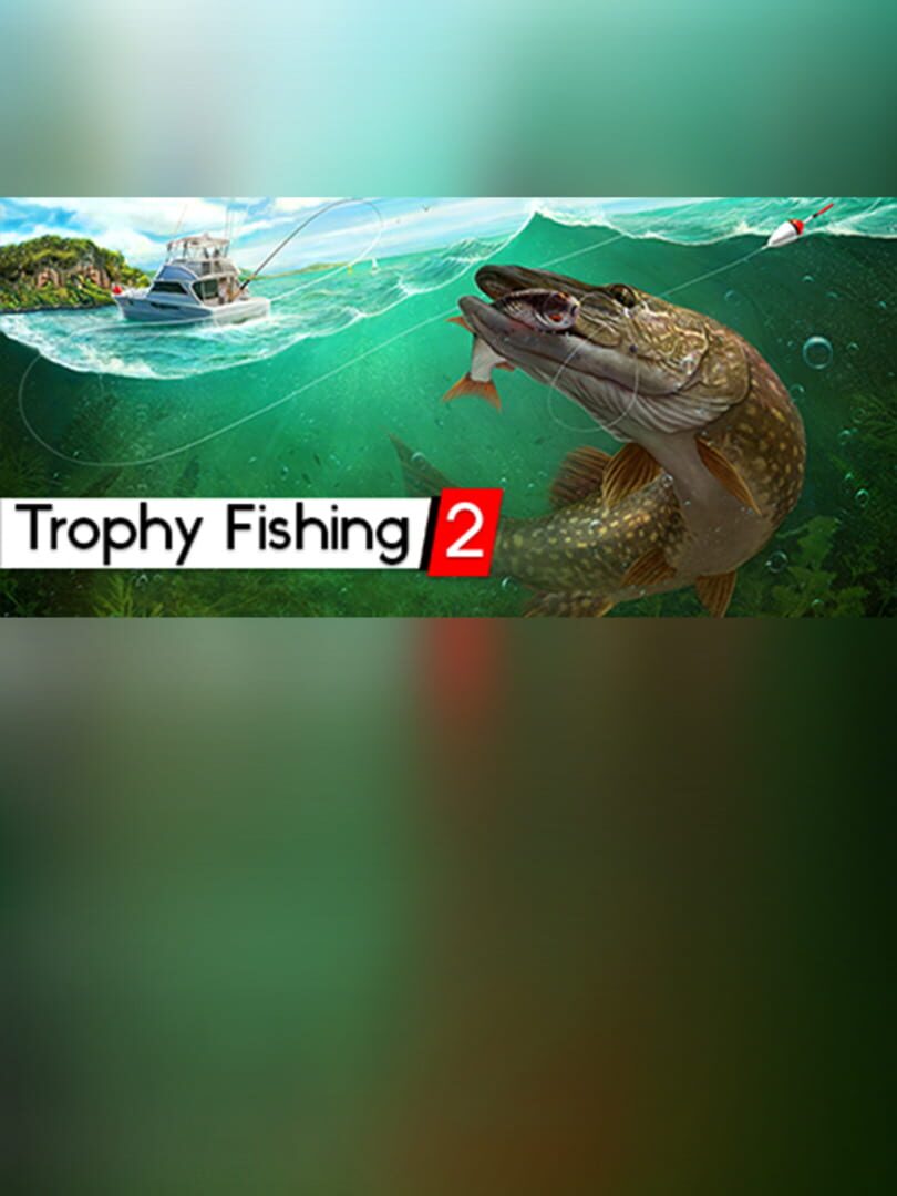 Trophy Fishing 2