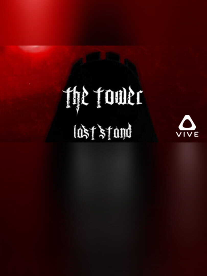 The Tower: Last Stand