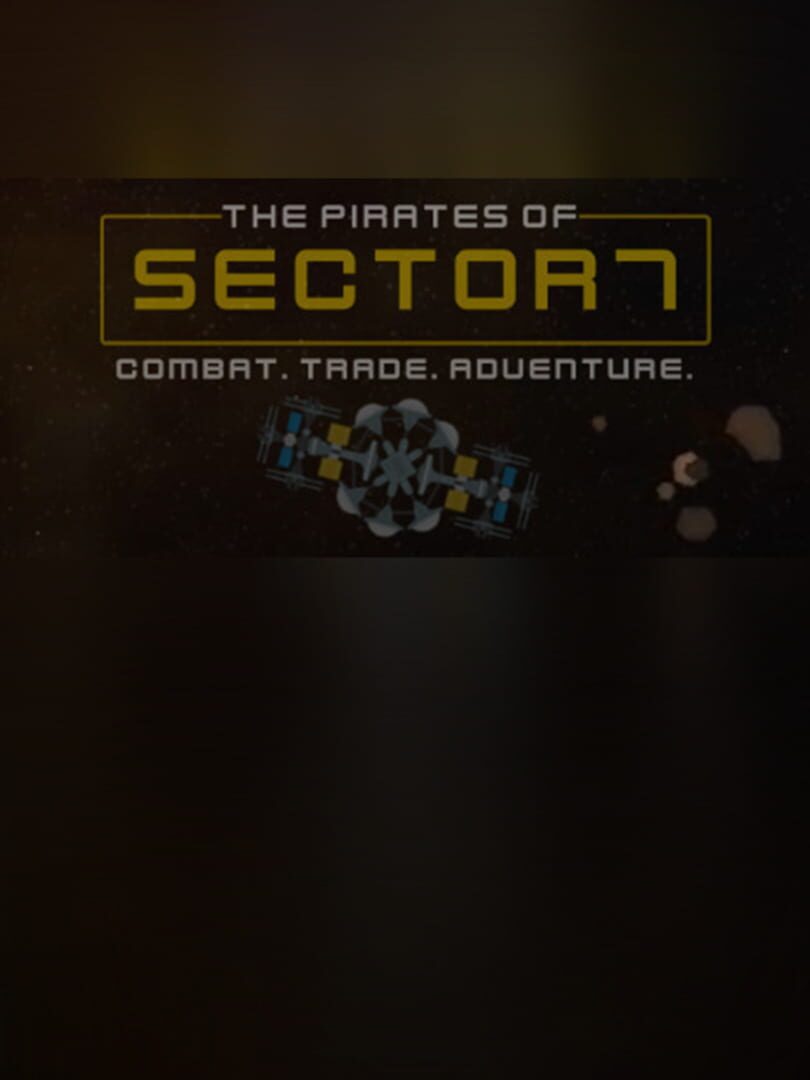 The Pirates of Sector 7