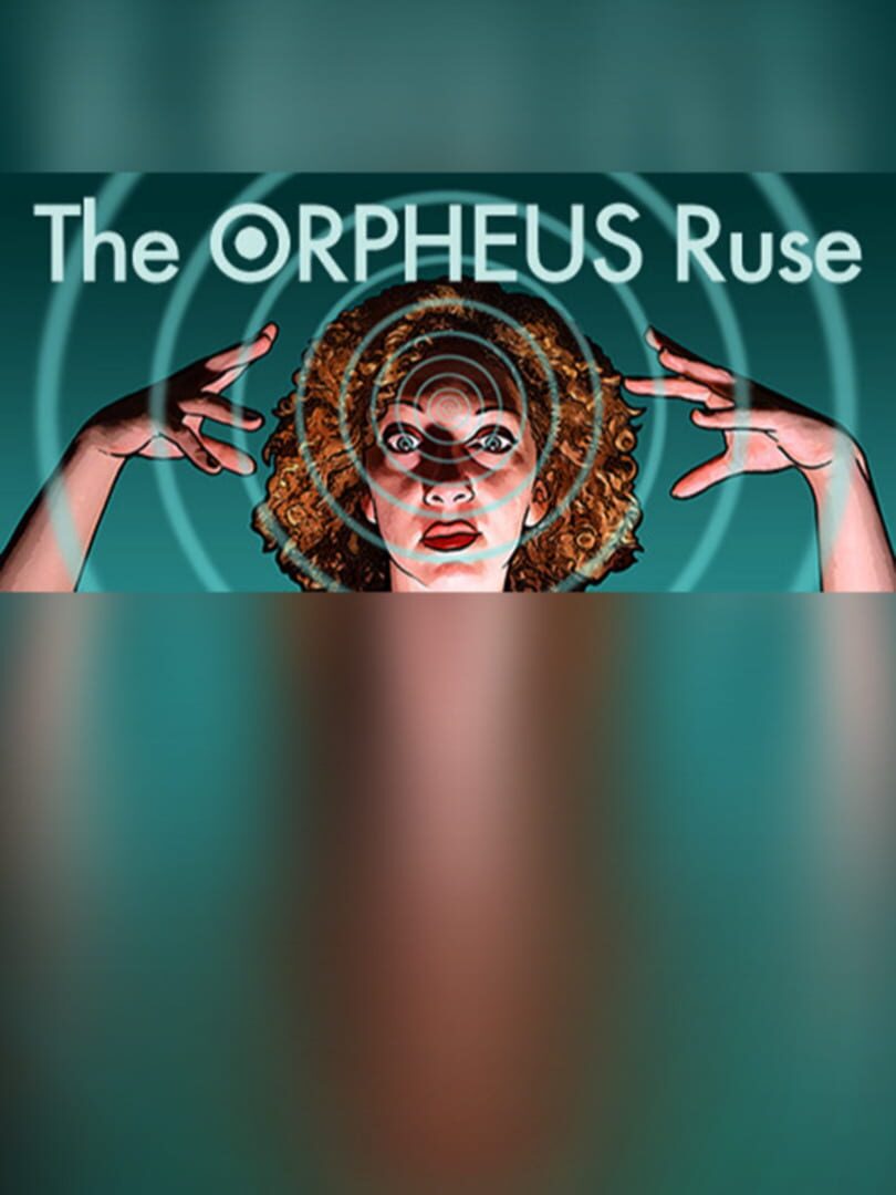 The Orpheus Ruse