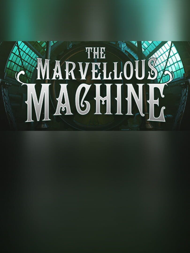 The Marvellous Machine