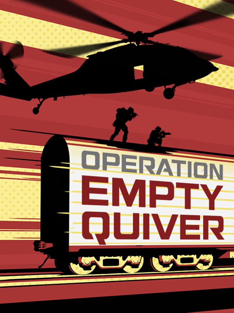 Operation Empty Quiver