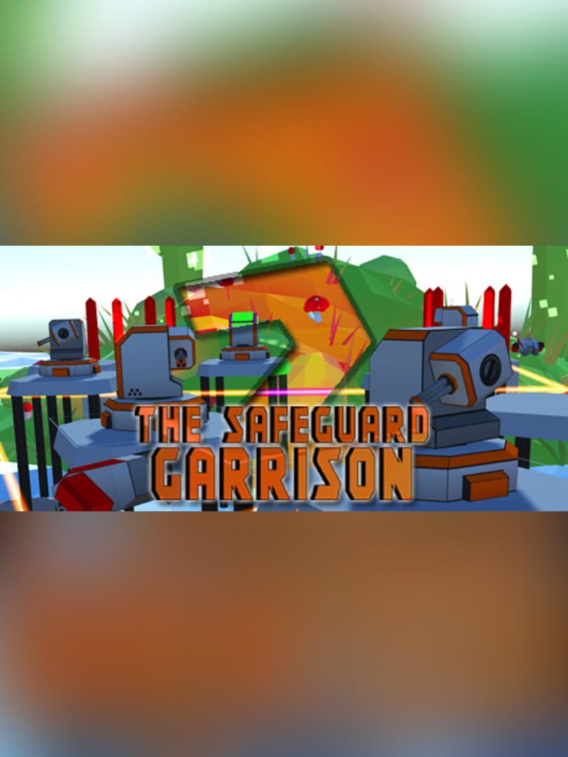 The Safeguard Garrison 2