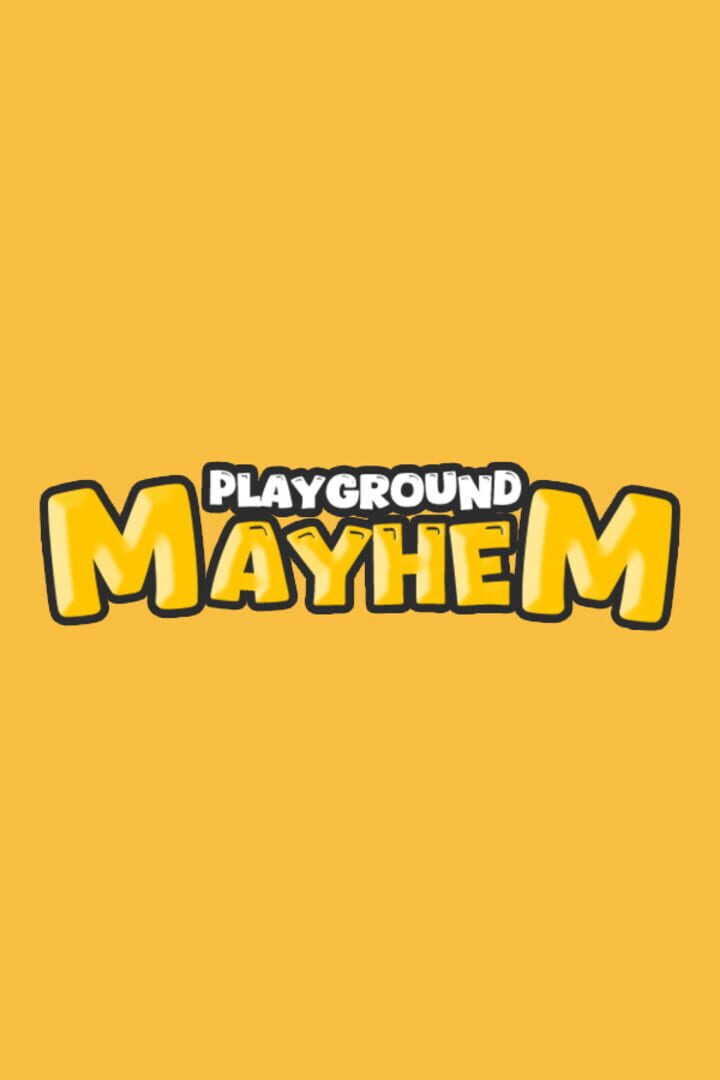 Playground Mayhem
