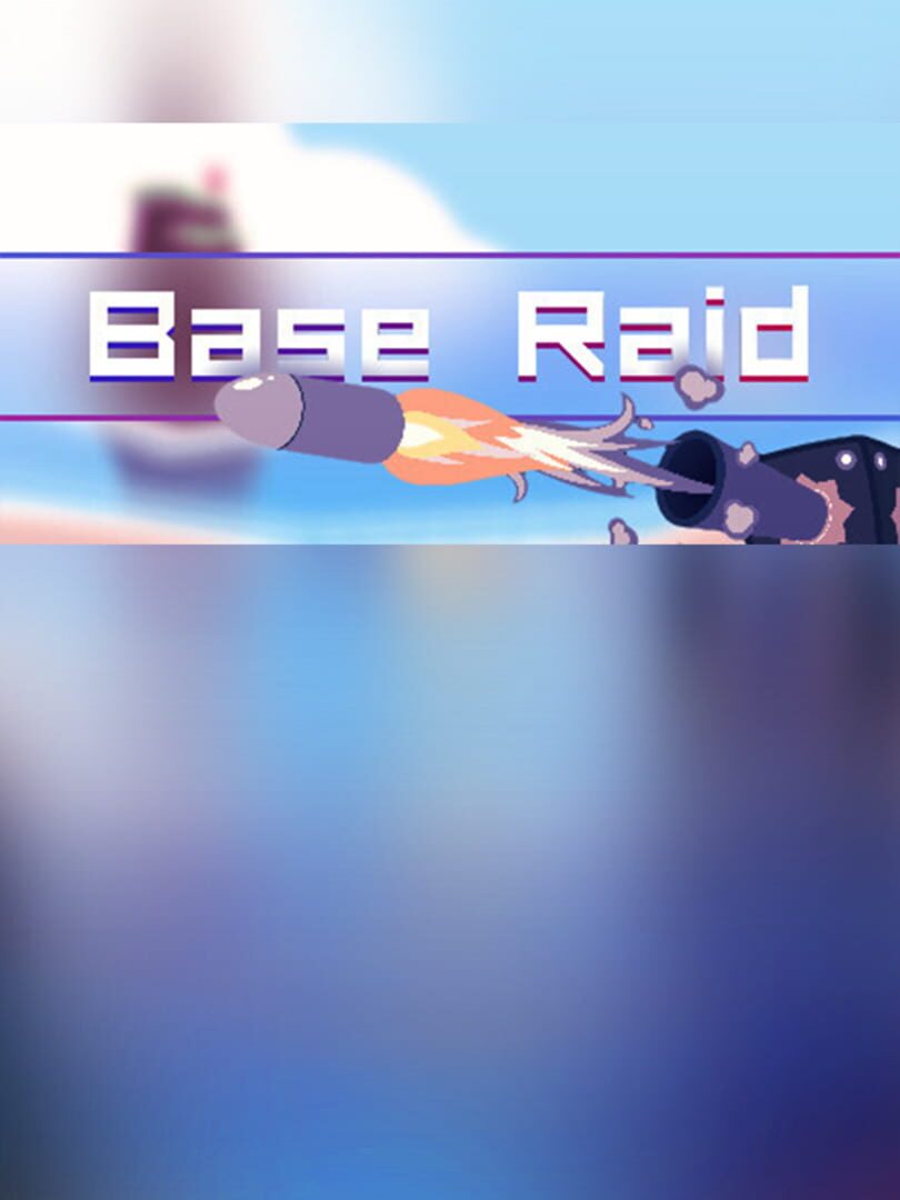 Base Raid