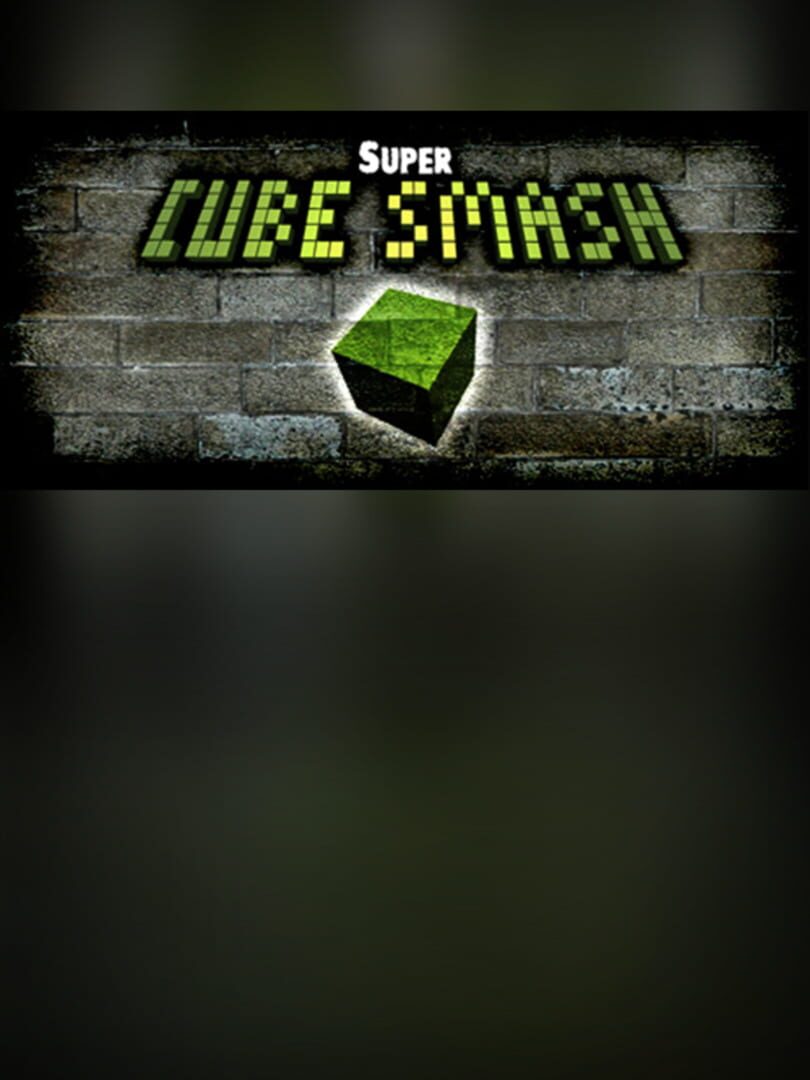Super Cube Smash