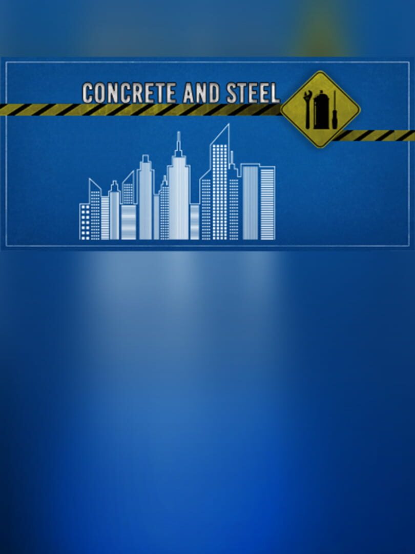 Concrete and Steel