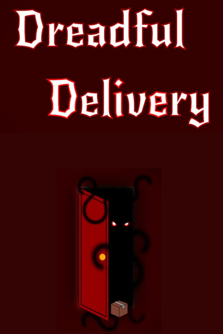 Dreadful Delivery