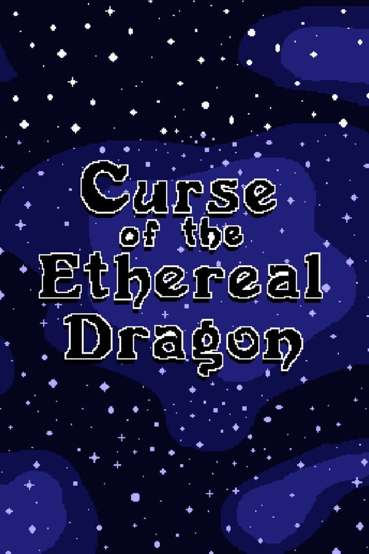 Curse of the Ethereal Dragon