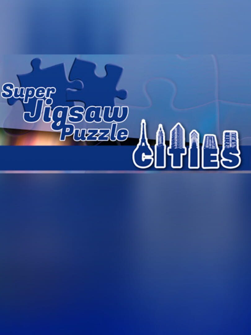 Super Jigsaw Puzzle: Cities