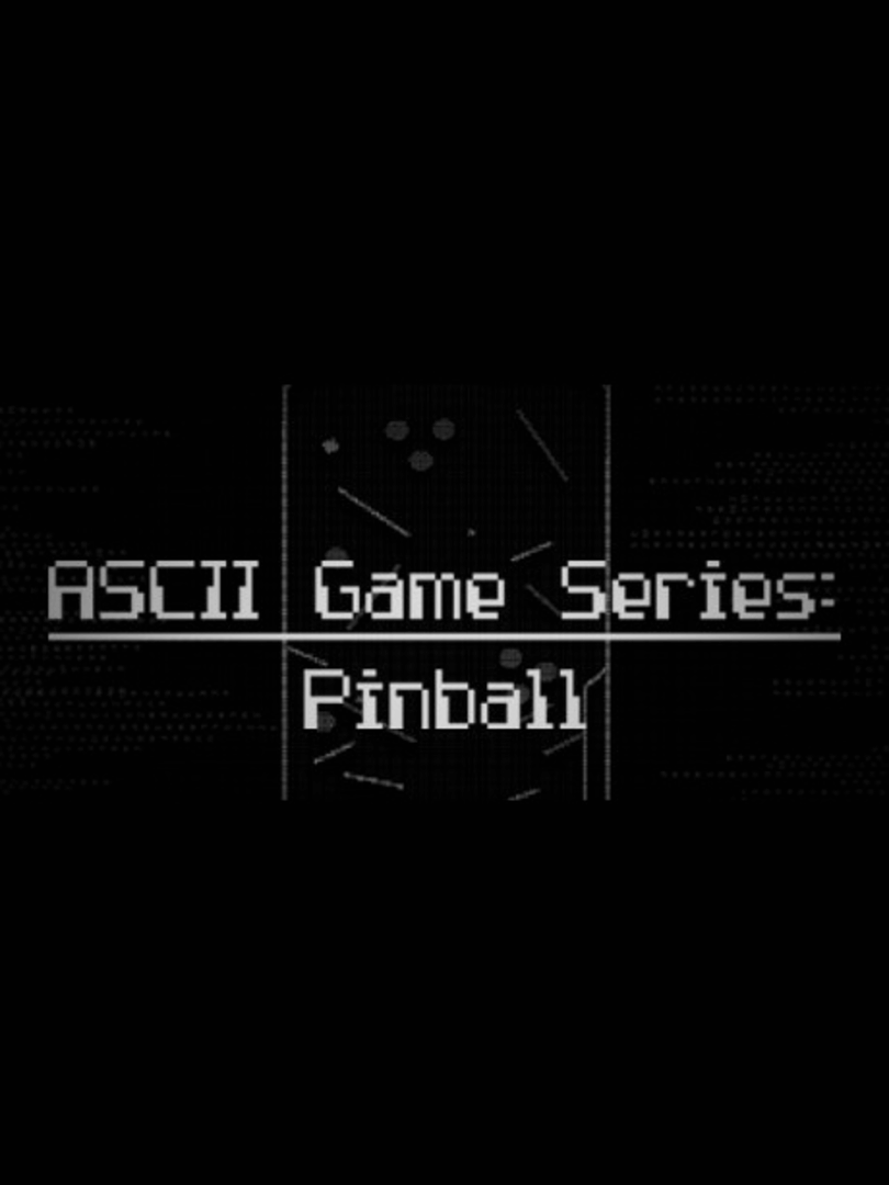 ASCII Game Series: Pinball Cover