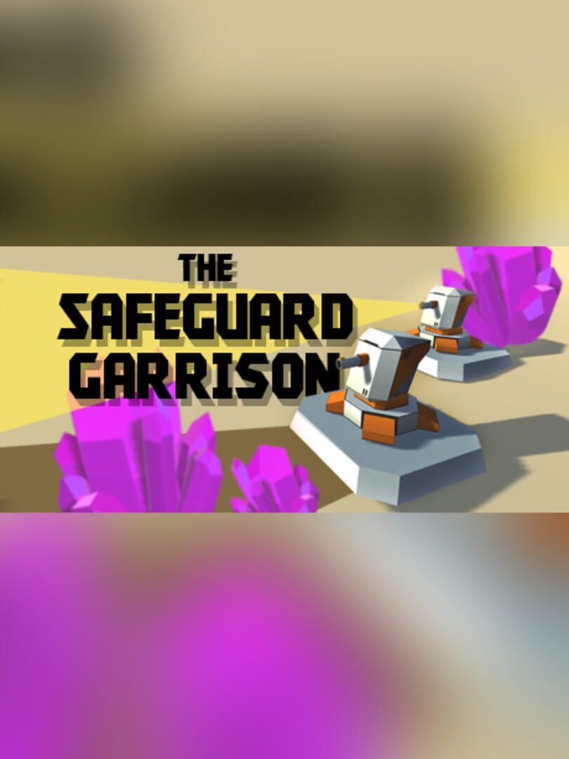 The Safeguard Garrison