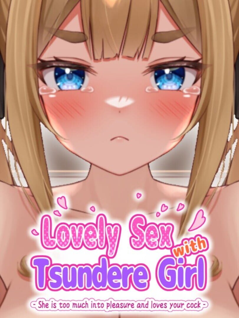 Lovely Sex with Tsundere Girl: She is too much into pleasure and loves your cock-