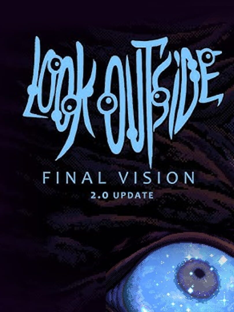 Look Outside: Final Vision