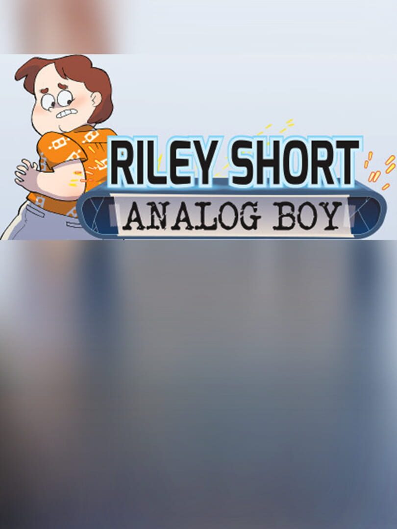 Riley Short: Analog Boy - Episode 1