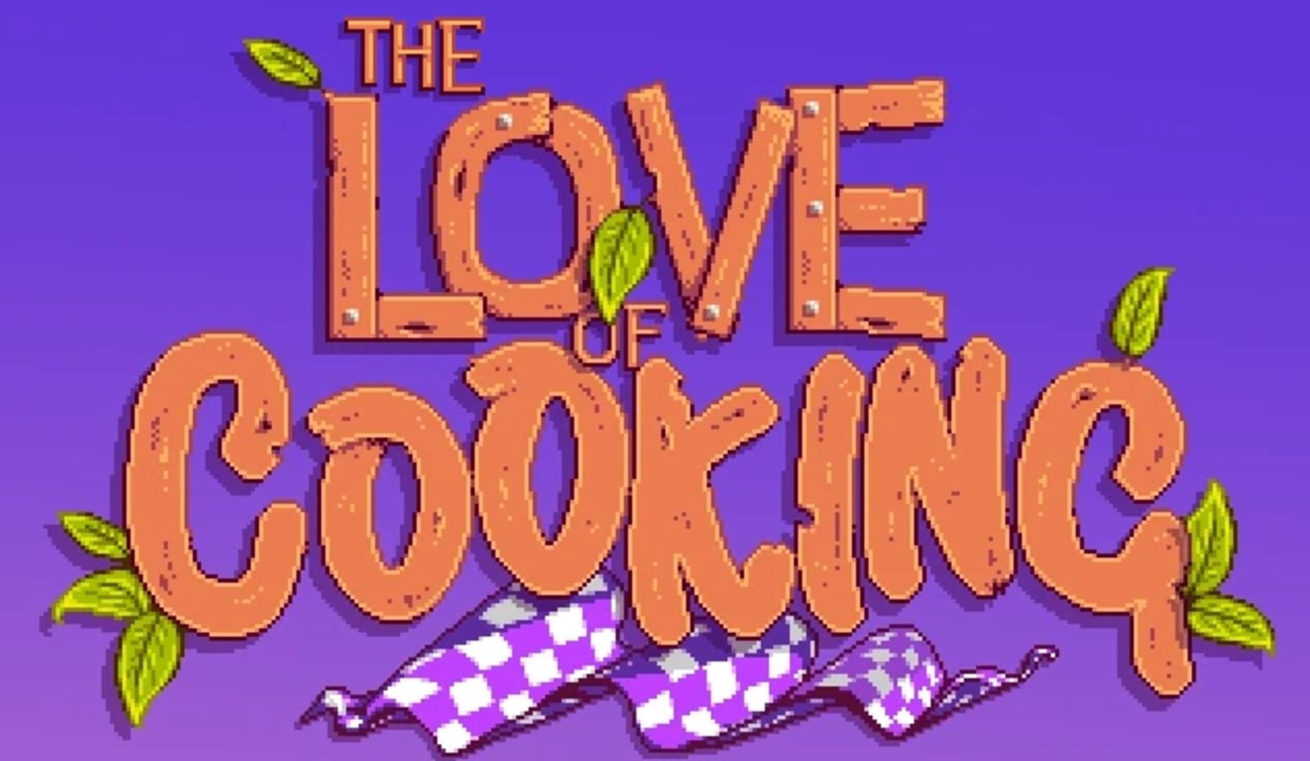 The Love of Cooking