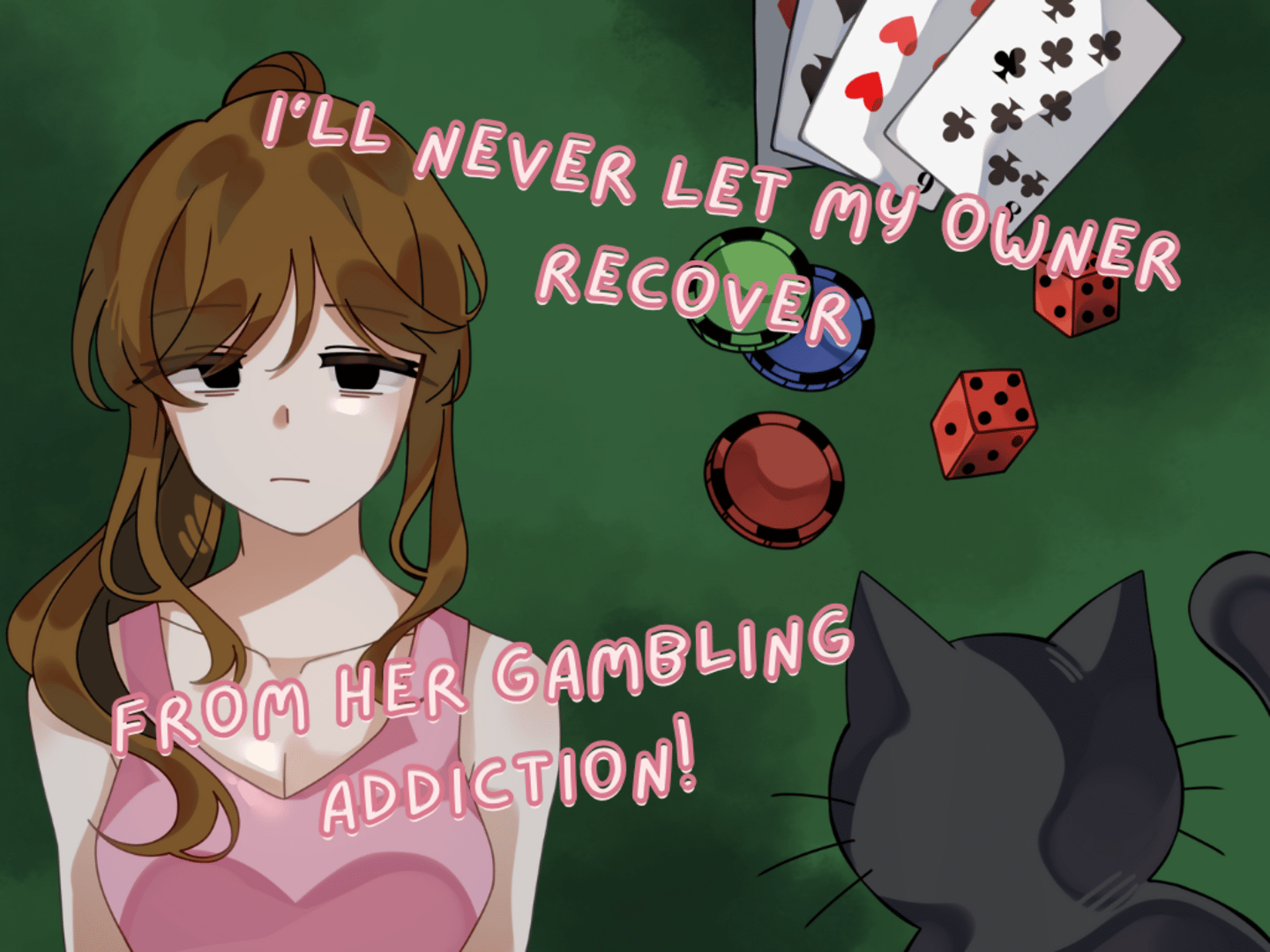 I'll Never Let My Owner Recover From Her Gambling Addiction Cover