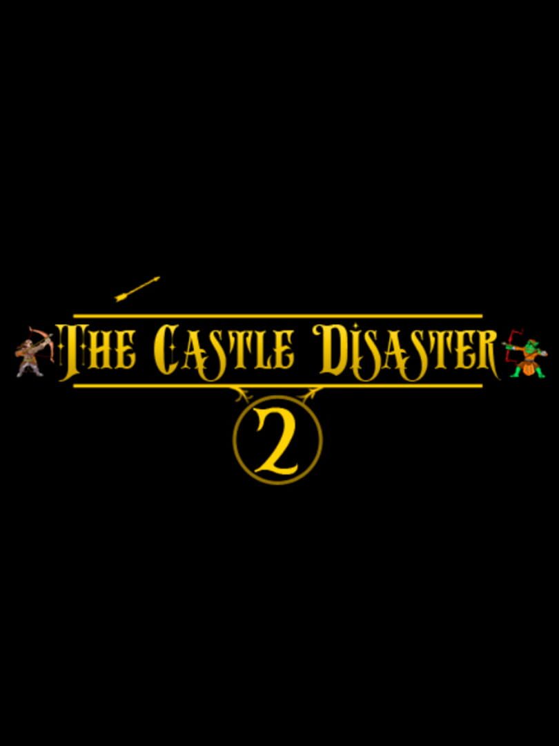 The Castle Disaster 2