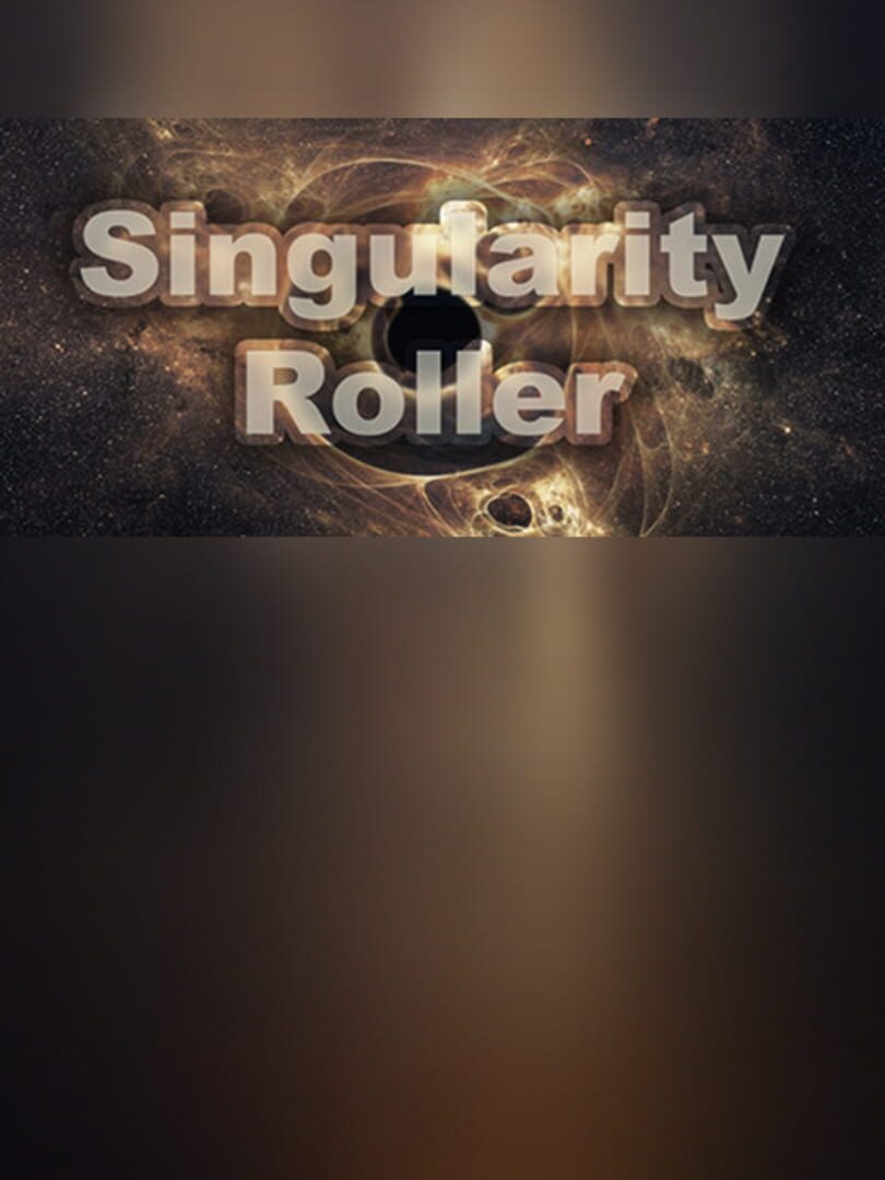 Singularity Roller