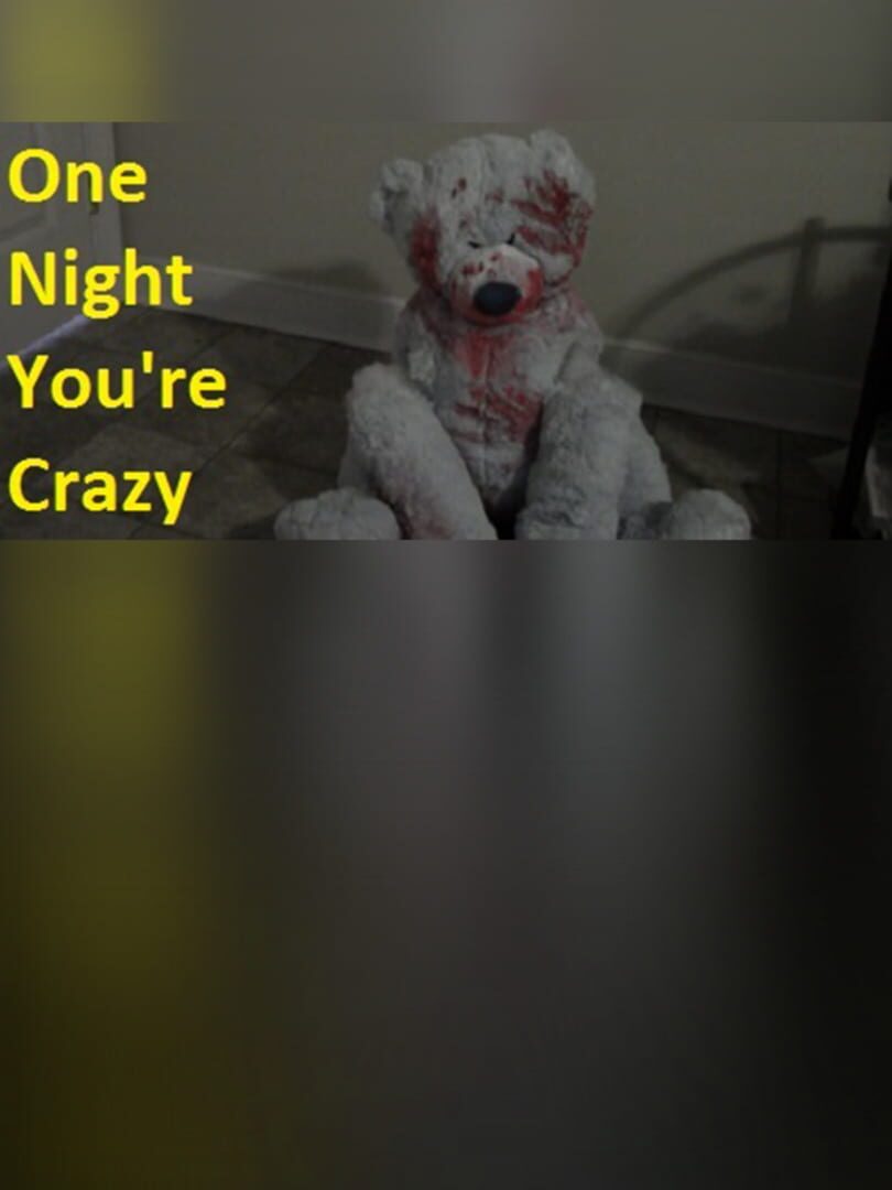 One Night You're Crazy