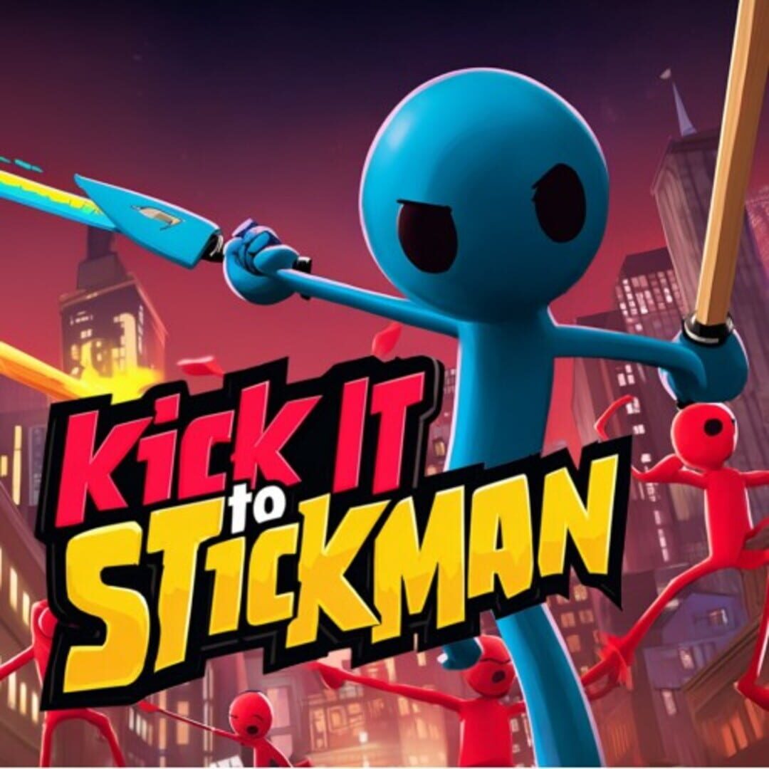 Kick It to Stickman