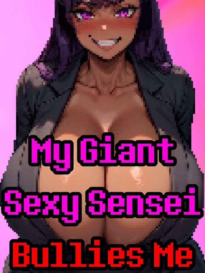 My Giant Sexy Sensei Bullies Me