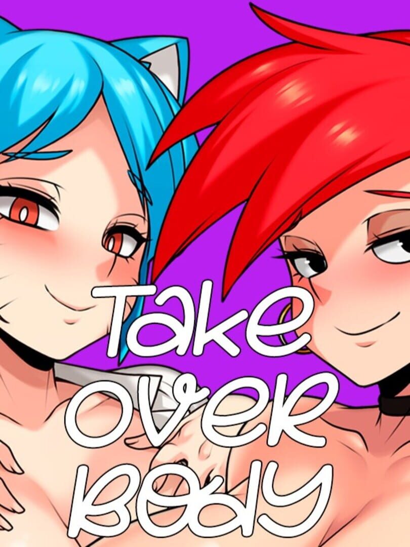 Take Over Body