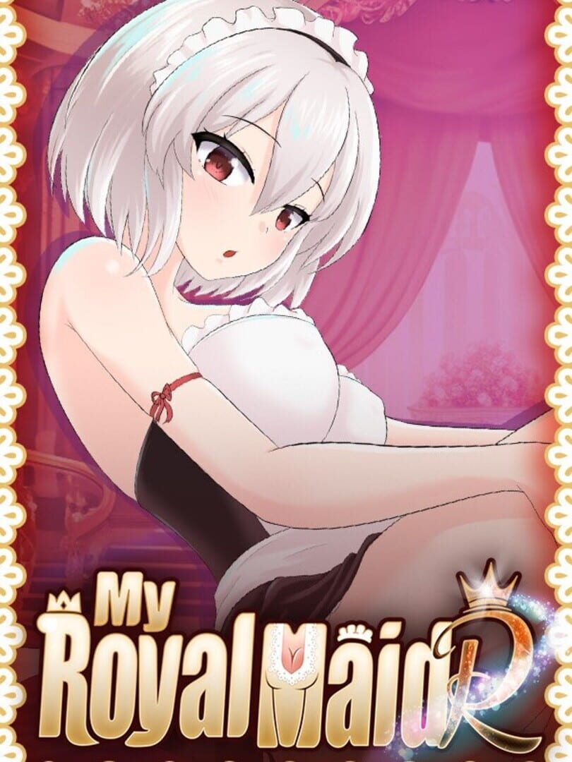 My Royal Maid R