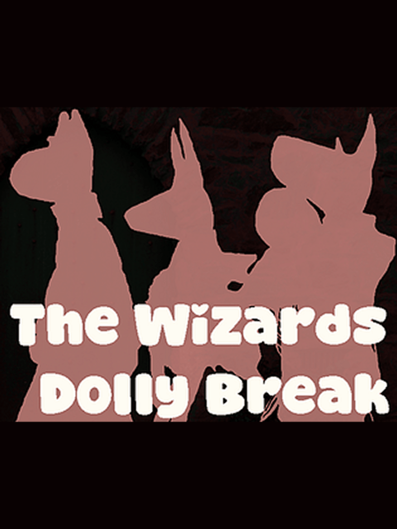 The Wizard's Dolly Break Cover