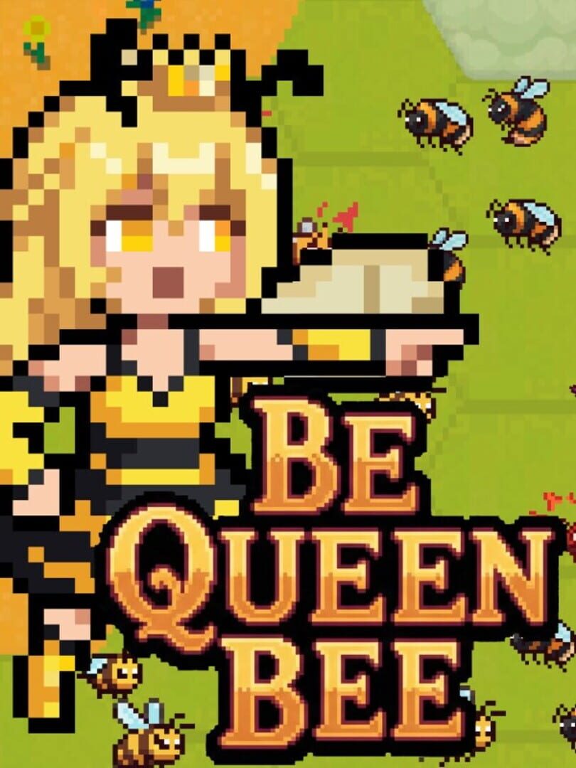 Be Queen Bee