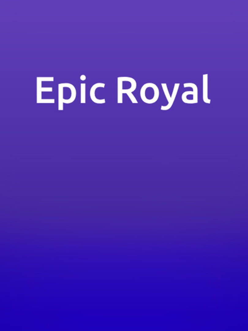 Epic Royal