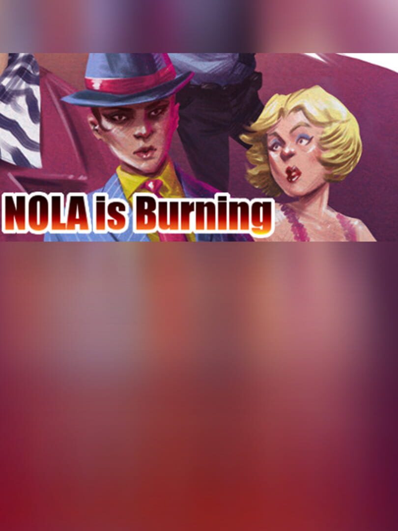 NOLA is Burning