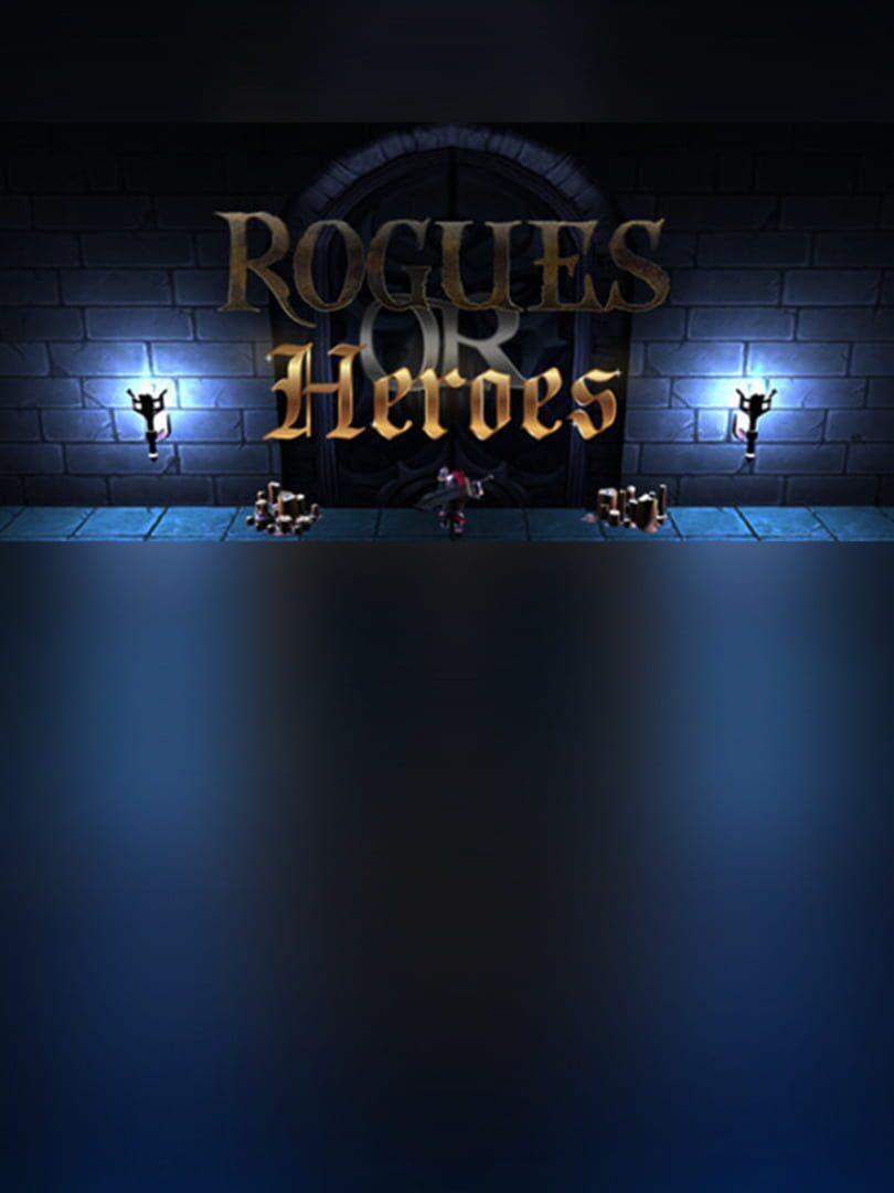 Rogues or Heroes
