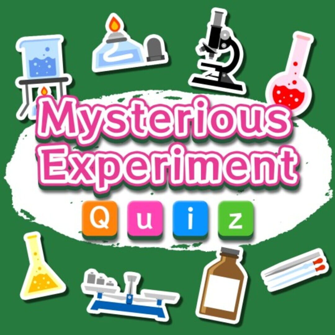 Jeu : Mysterious Experiment Quiz