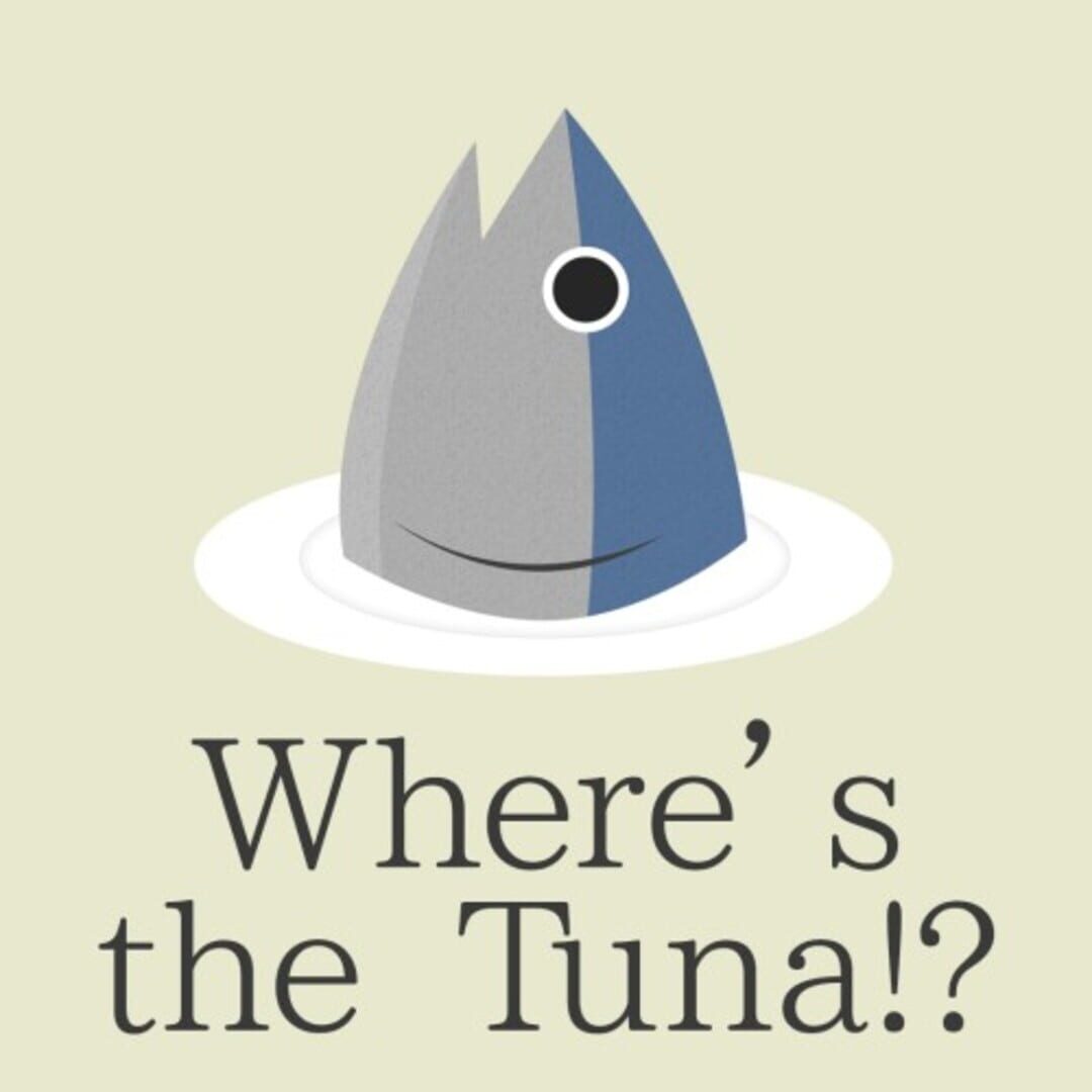 Jeu : Where’s the Tuna!?