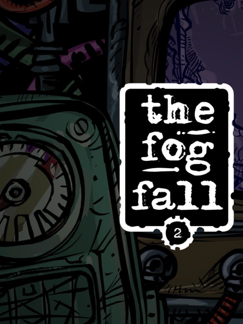 The Fog Fall 2