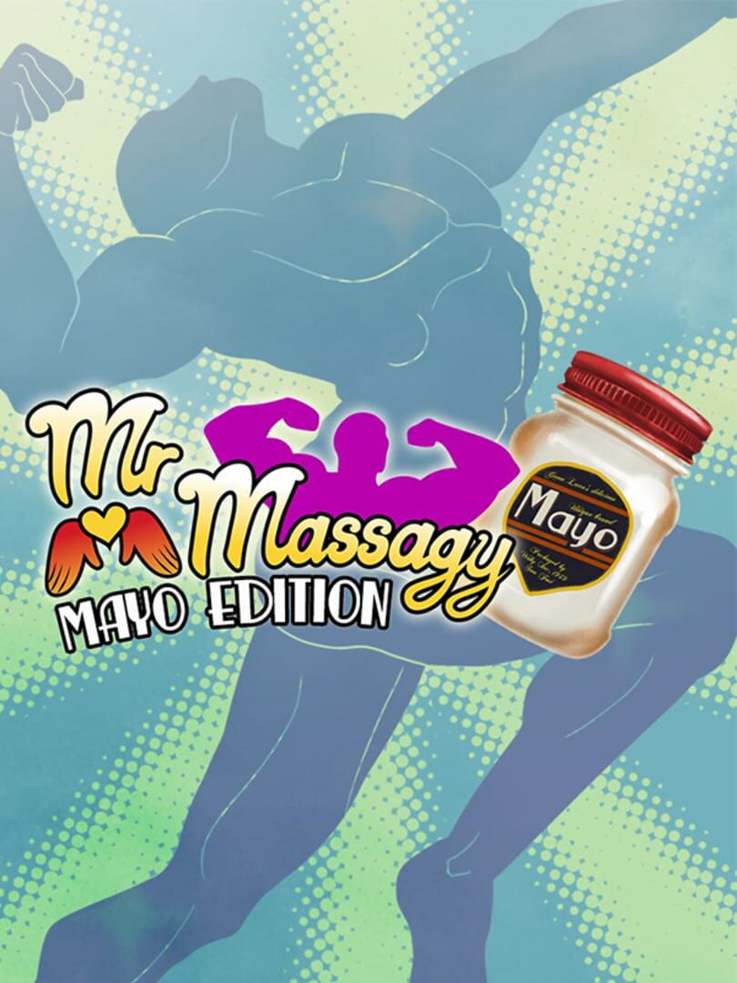 Mr. Massagy: Mayo Edition