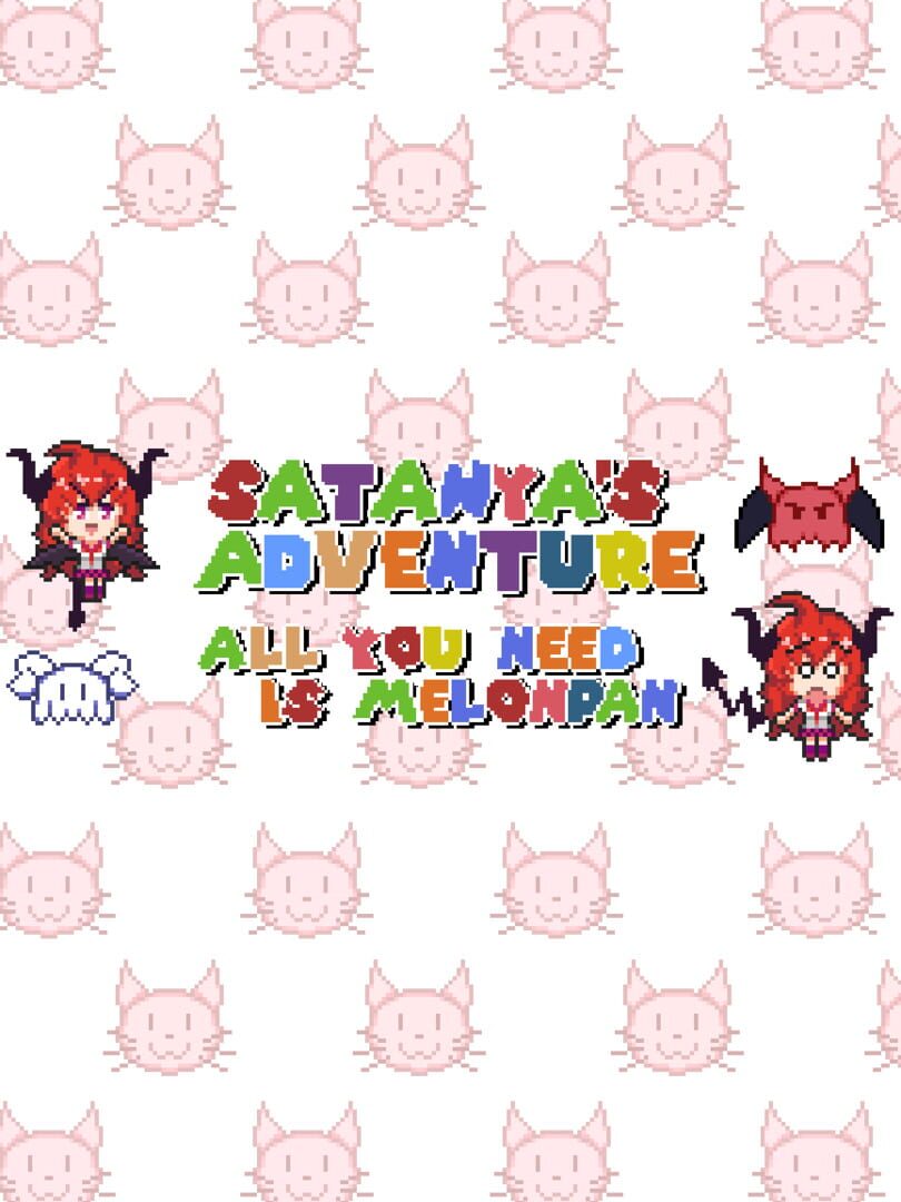 Satanya's Adventure: All You Need is Melonpan