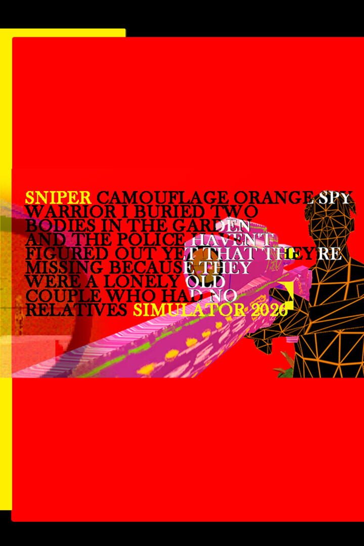 Sniper Camouflage Orange Spy Warrior I Buried Two Bodies in the Garden and the Police Haven't Figured Out Yet That They're Missing Because They Were a Lonely Old Couple Who Had No Relatives Simulator 2026