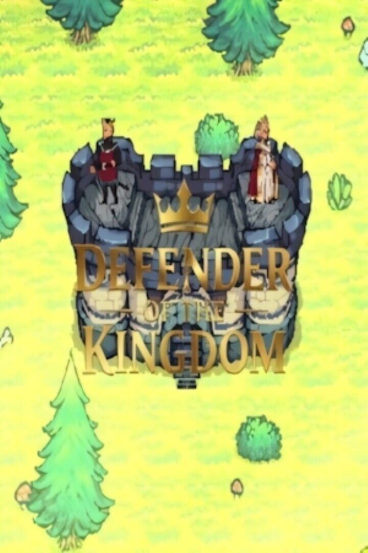 Defender of the Kingdom