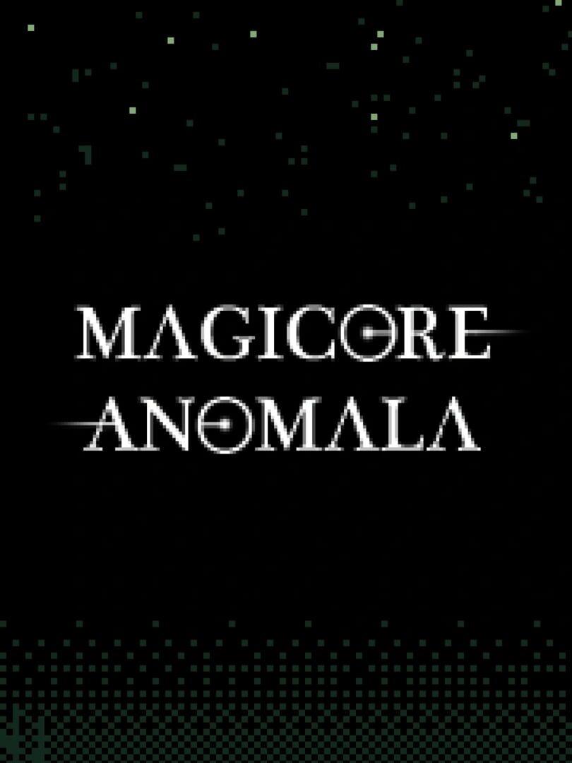 Magicore Anomala