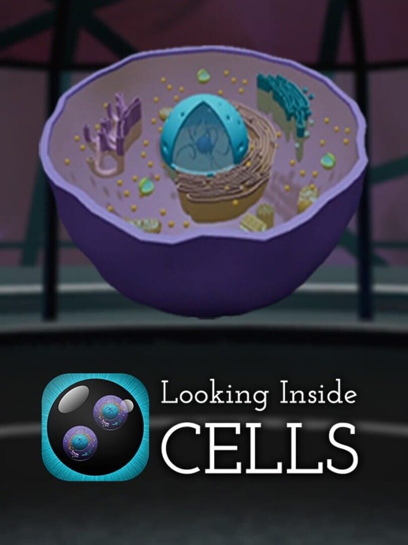 Jeu : Looking Inside Cells