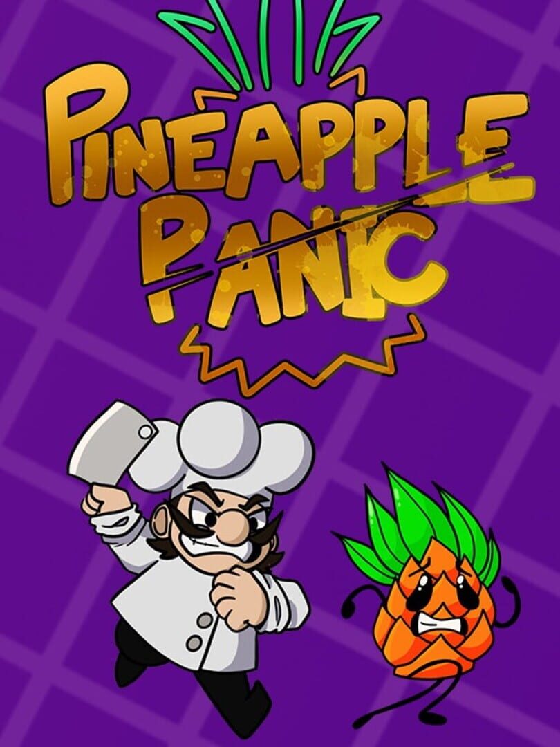 Pineapple Panic!