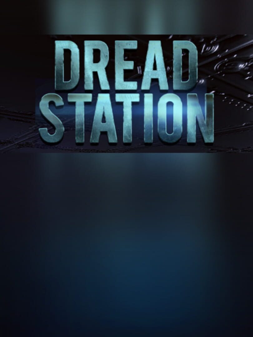 Dread Station