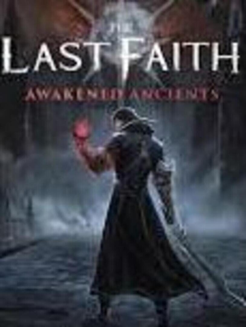 DLC : The Last Faith: Awakened Ancients