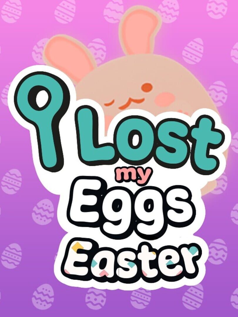 I Lost My Eggs: Easter