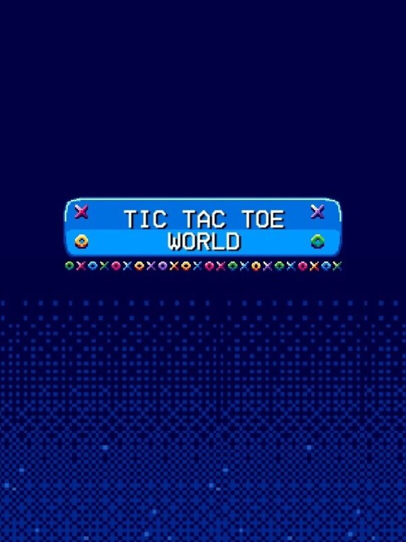 Tic Tac Toe World