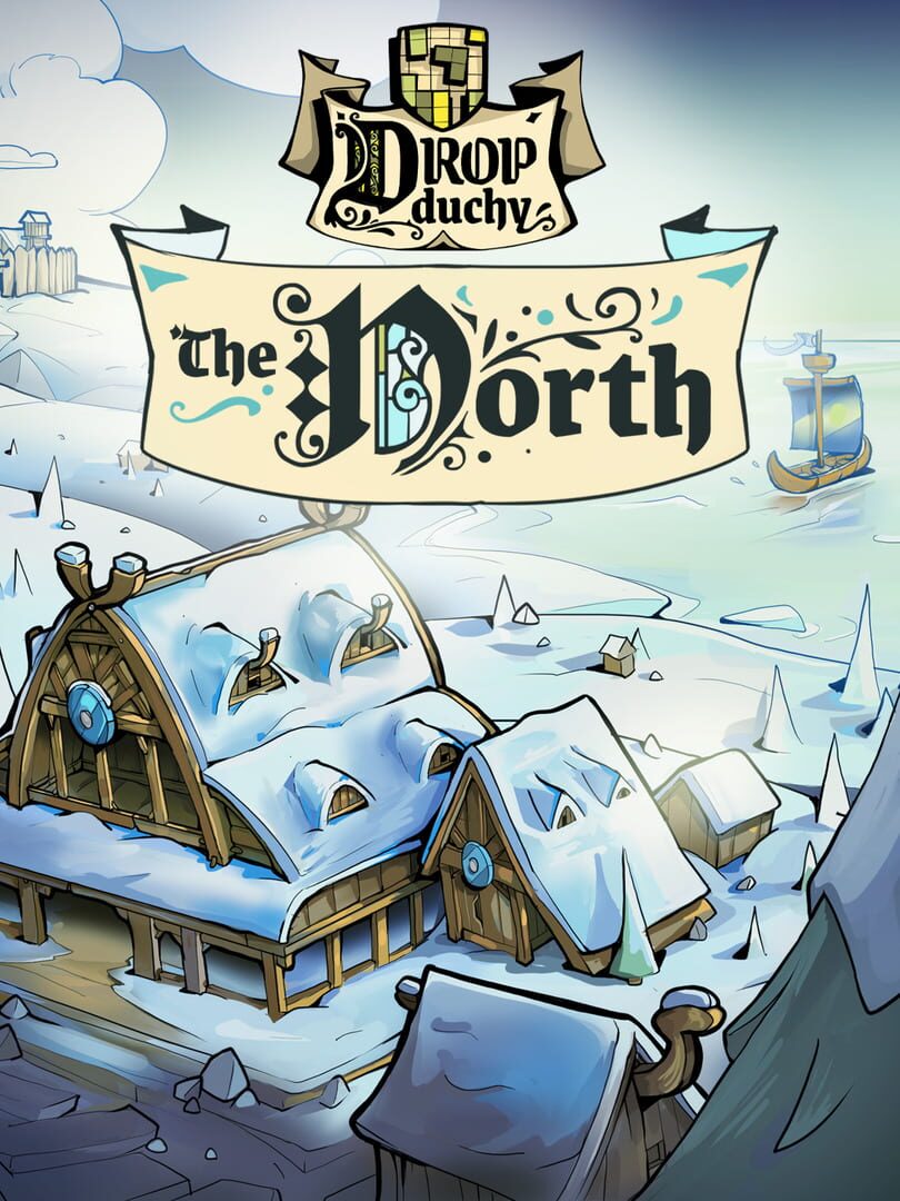 Drop Duchy: The North