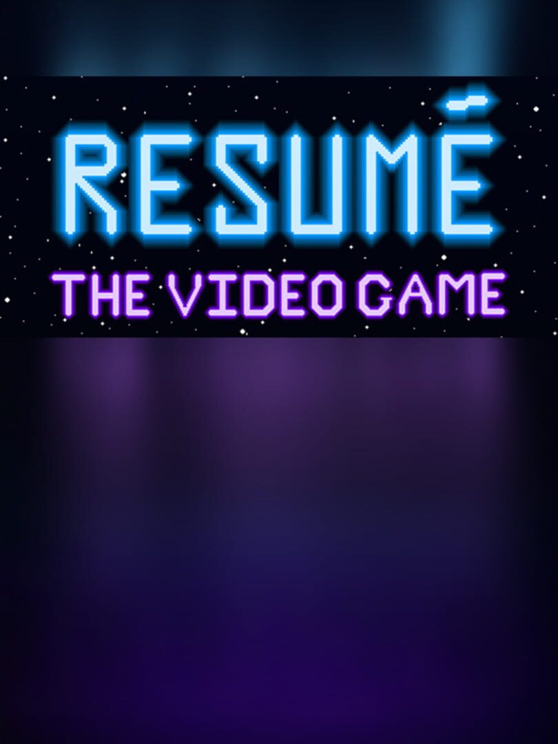 My Resume: The Video Game