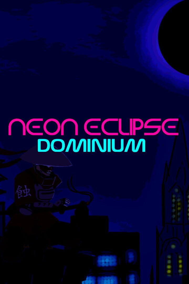 Neon Eclipse: Dominium
